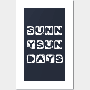 Sunny Sun Days Sundays Sunshine Posters and Art